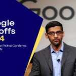 “Google’s 2024 Restructuring: Sundar Pichai’s Vision for Efficiency and Innovation”google layoffs 2024