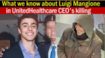 Who is Luigi Mangione, CEO shooting suspect?